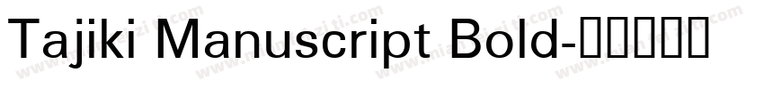 Tajiki Manuscript Bold字体转换